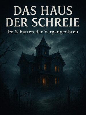 cover image of Das Haus der Schreie